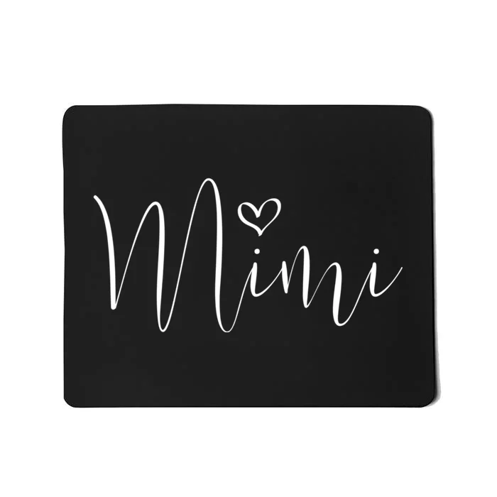 Mimi For Woman Grandma Birthday Mothers Day Mousepad