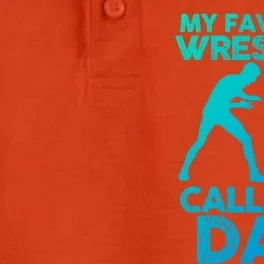 My Favorite Wrestler Calls Me Dad Great Gift Dry Zone Grid Performance Polo