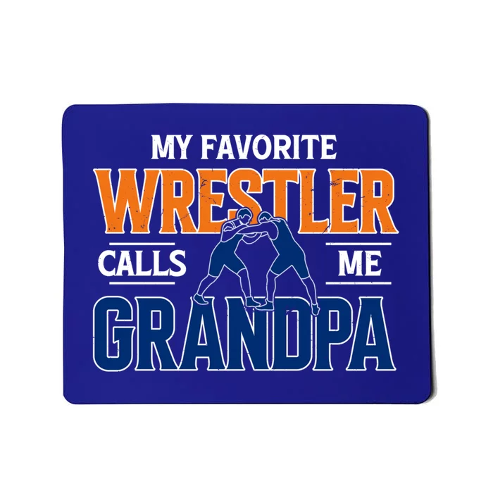 My Favorite Wrestler Calls Me Grandpa Wrestling Grandpa Gift Mousepad