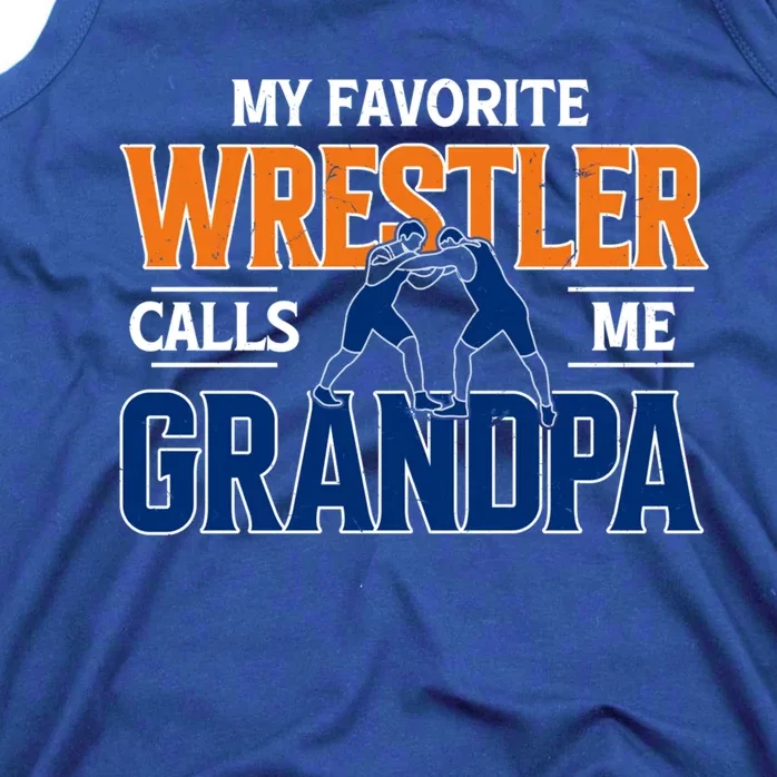 My Favorite Wrestler Calls Me Grandpa Wrestling Grandpa Gift Tank Top