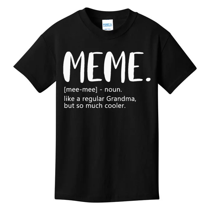 Meme For Women Mothers Day Idea For Grandma Meme Kids T-Shirt