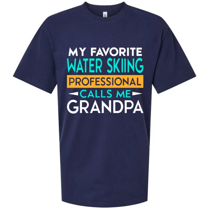 My Favorite Water Skiing Professional Calls Me Grandpa Meaningful Gift Sueded Cloud Jersey T-Shirt