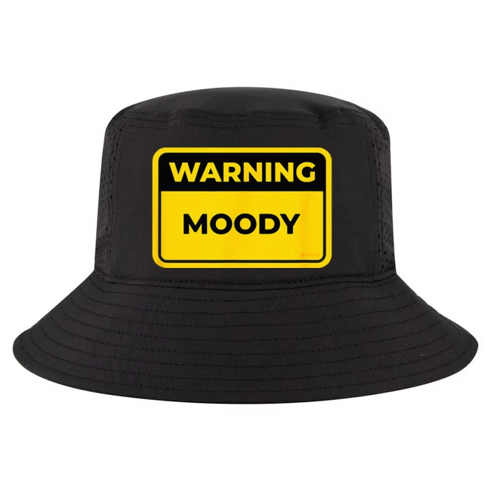 MOODY Funny Warning Sign Humor Cool Comfort Performance Bucket Hat