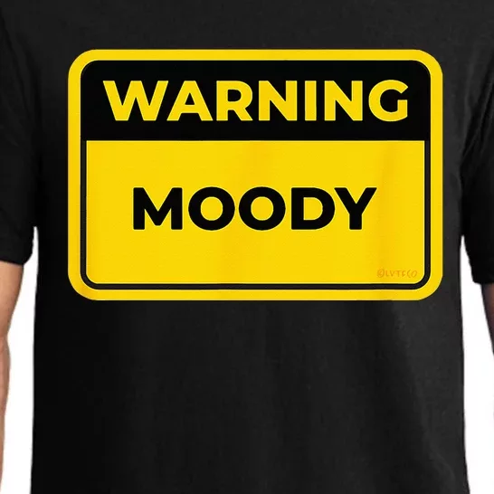 MOODY Funny Warning Sign Humor Pajama Set