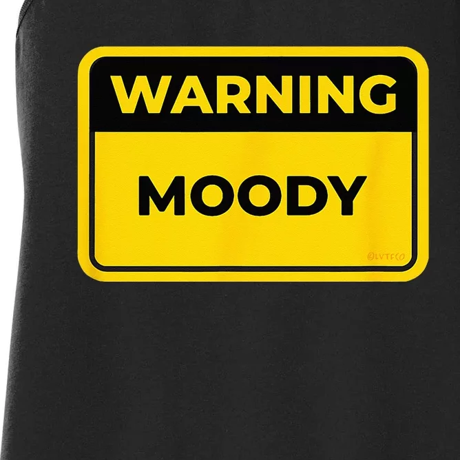 MOODY Funny Warning Sign Humor Women's Racerback Tank