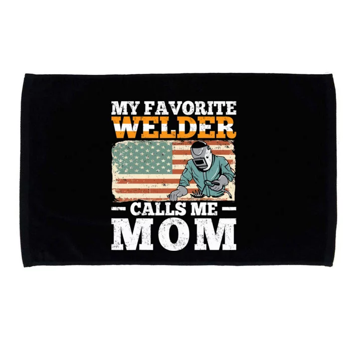 My Favorite Welder Calls Me Mom Vintage Welding Outfit Mom Microfiber Hand Towel