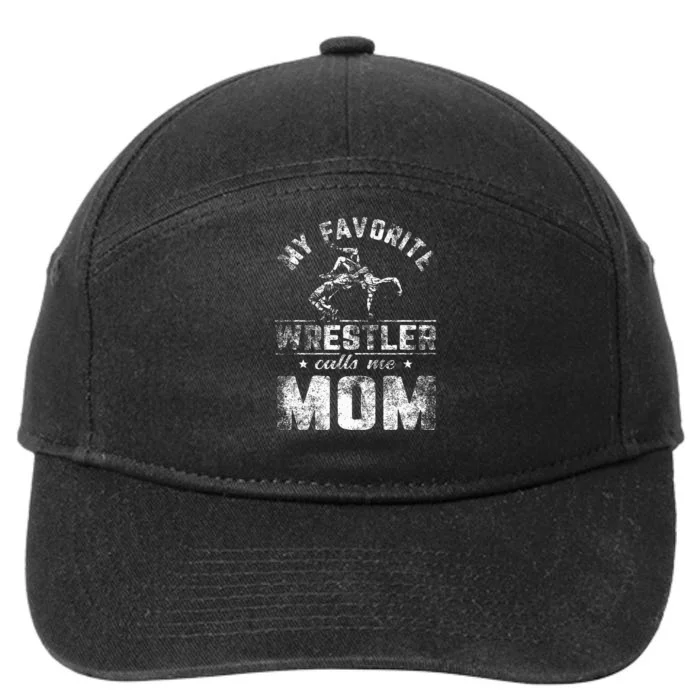 My Favorite Wrestler Calls Me Mom MotherS Day 7-Panel Snapback Hat