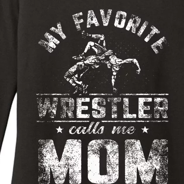 My Favorite Wrestler Calls Me Mom MotherS Day Womens CVC Long Sleeve Shirt