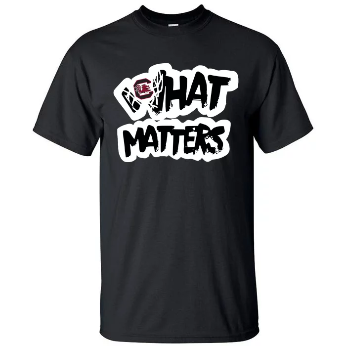 Milaysia Fulwiley Wearing South Carolina What Matters Tall T-Shirt