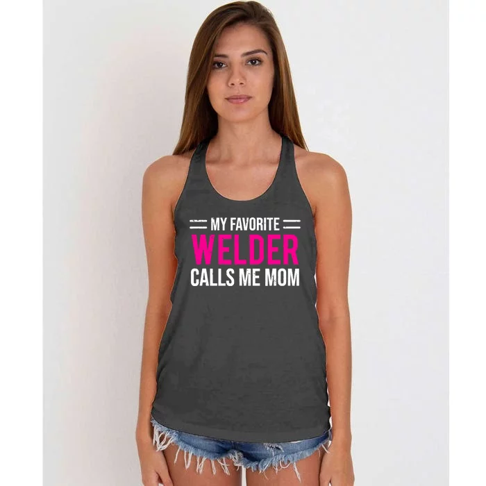 My Favorite Welder Calls Me Mom Welding Mother Women's Knotted Racerback Tank