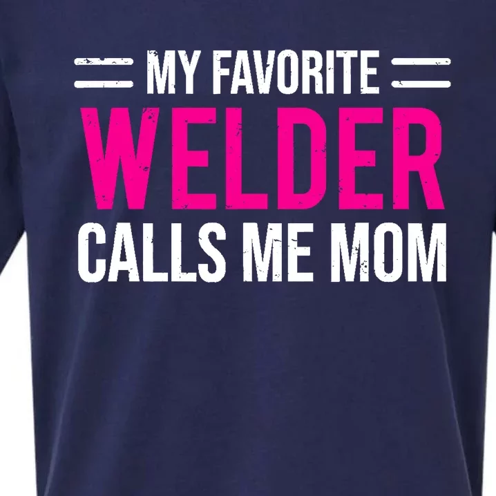 My Favorite Welder Calls Me Mom Welding Mother Sueded Cloud Jersey T-Shirt