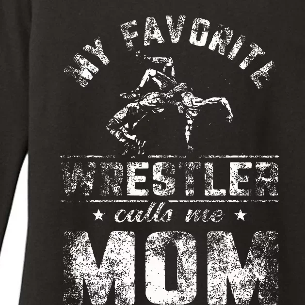 My Favorite Wrestler Calls Me Mom MotherS Day Womens CVC Long Sleeve Shirt