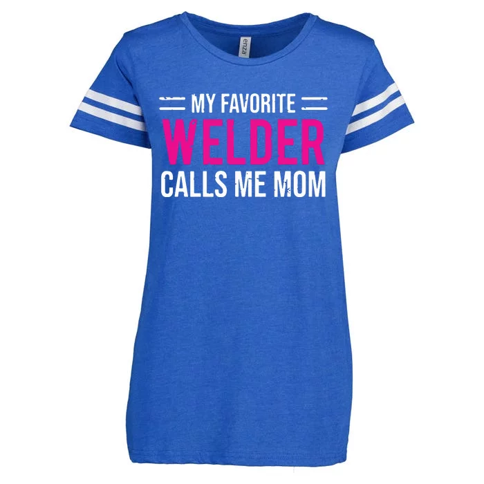 My Favorite Welder Calls Me Mom Welding Mother Enza Ladies Jersey Football T-Shirt