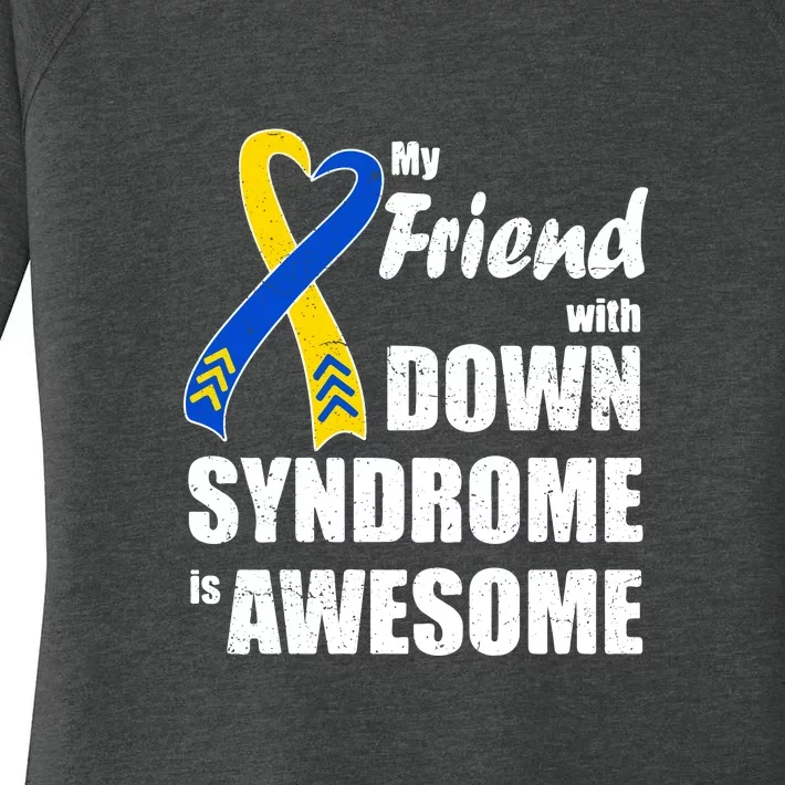 My Friend With Down Syndrome Is Awesome Gift Family Matching Women's Perfect Tri Tunic Long Sleeve Shirt