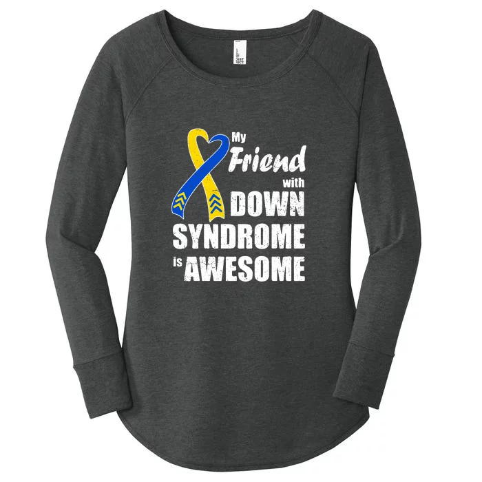 My Friend With Down Syndrome Is Awesome Gift Family Matching Women's Perfect Tri Tunic Long Sleeve Shirt