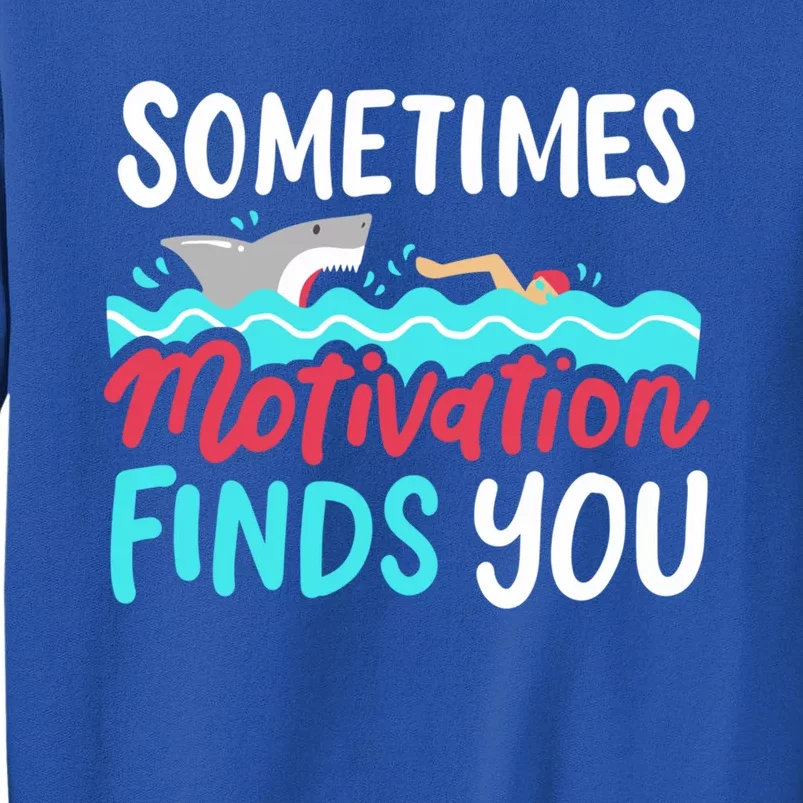 Motivation Finds You Gift Tall Sweatshirt