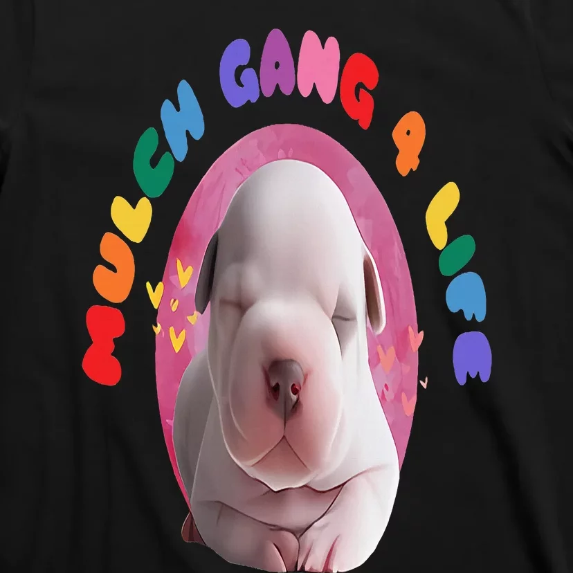 Mulch Gang 4 Life Funny T-Shirt