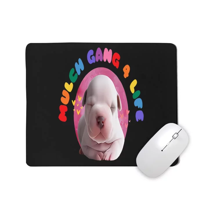 Mulch Gang 4 Life Funny Mousepad