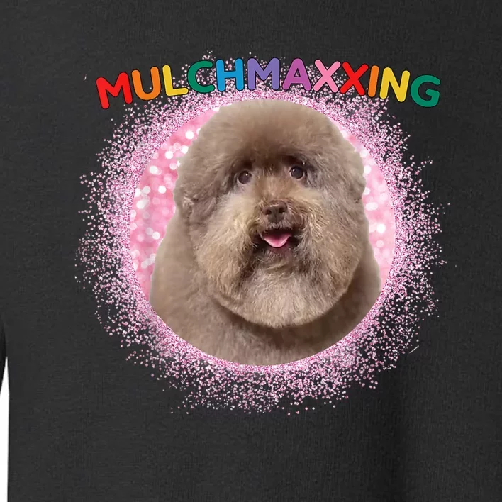 Mulch Gang 4 Life Mulchmaxxing Puppy Dog Meme For Dog Lovers Toddler Sweatshirt