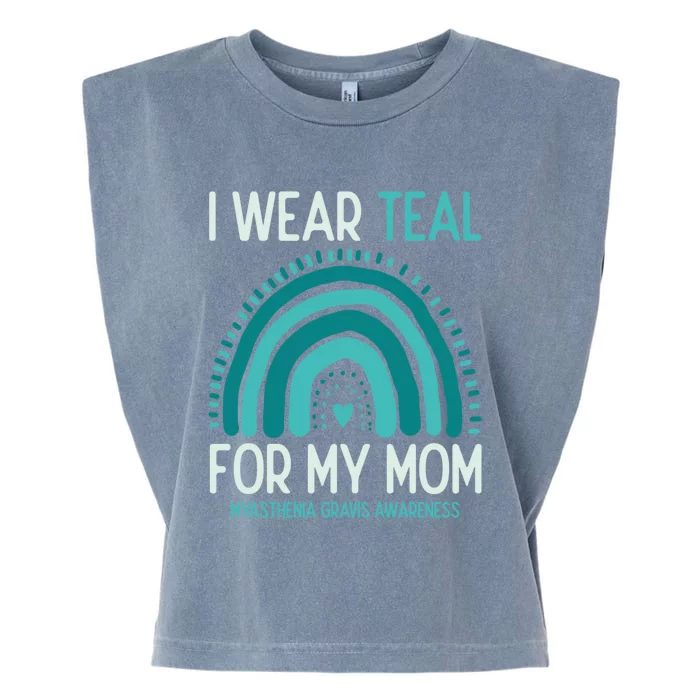 Myasthenia Gravis Awareness I Wear Teal For My Mom Gift Garment-Dyed Women's Muscle Tee