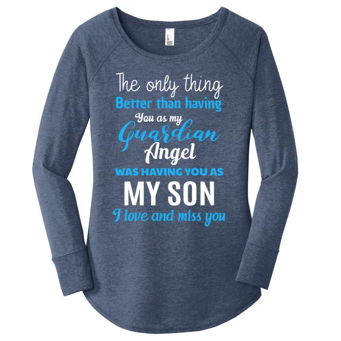 My Guardian Angel Was Having You As My Son Memorial Cool Gift Women's Perfect Tri Tunic Long Sleeve Shirt