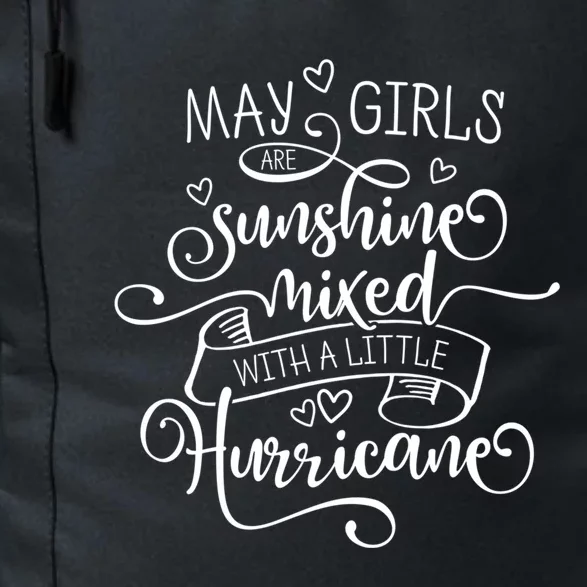 May Girls Are Sunshine Mixed With A Little Hurricane Gift Daily Commute Backpack