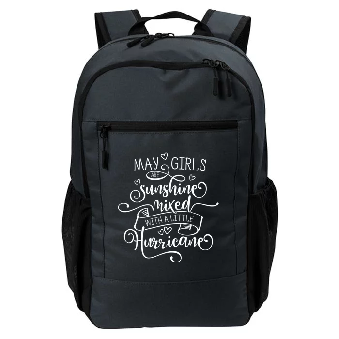 May Girls Are Sunshine Mixed With A Little Hurricane Gift Daily Commute Backpack