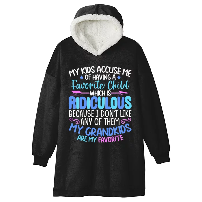 My Grand Are Favorite Funny Family Grandpa Grandma Hooded Wearable Blanket