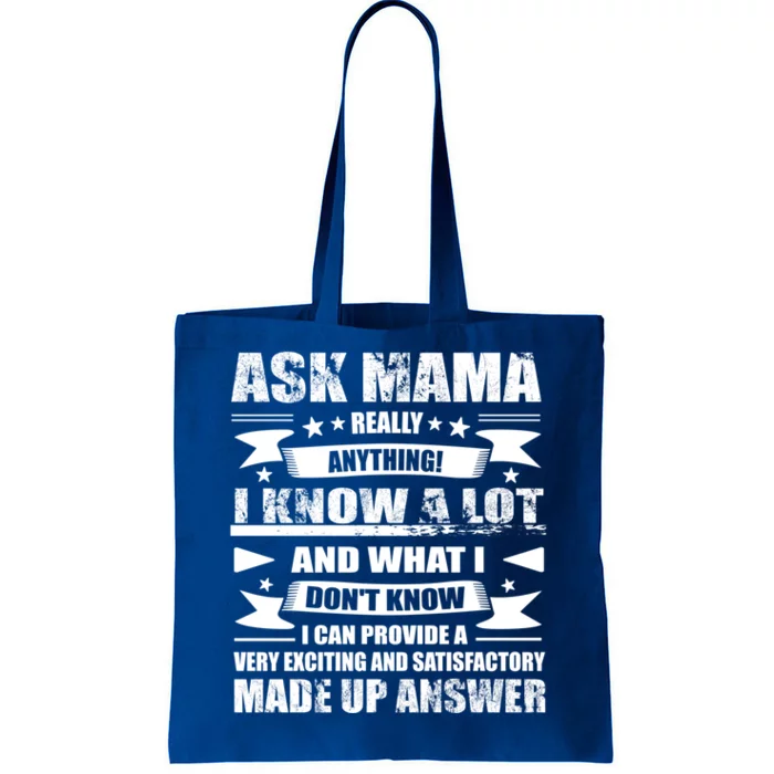 Mama Gift Ask Her Anything Gift Funny Birthday Mothers Day Gift Tote Bag