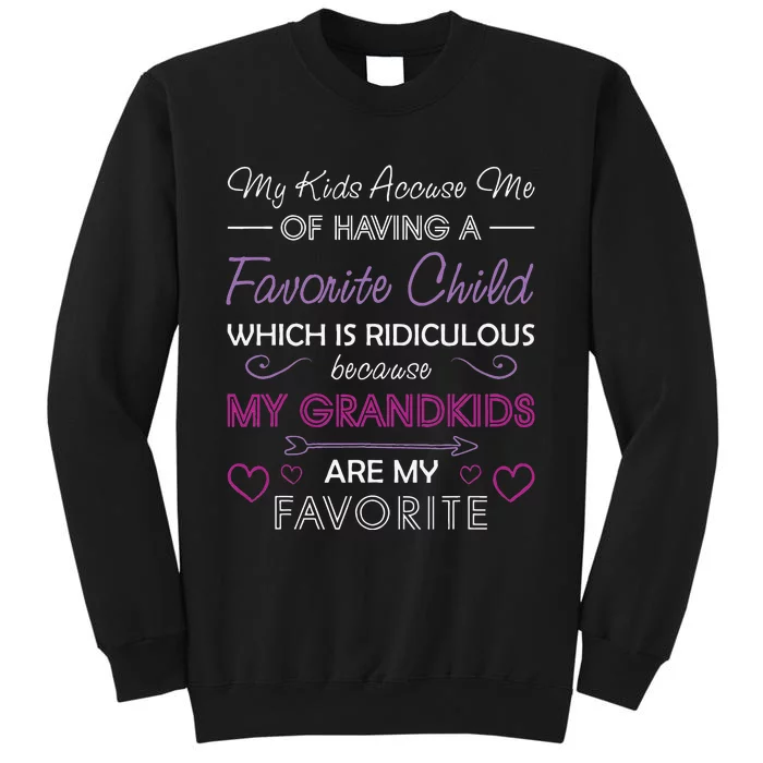 My Grandkids Are My Favorite Funny Grandma Mother's Day Sweatshirt