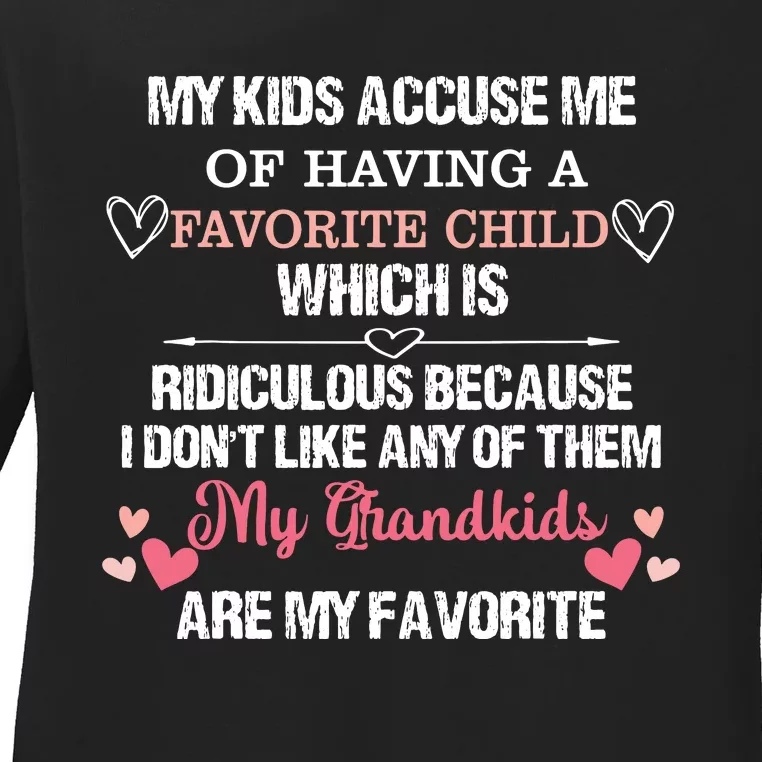 My Grandkids Are My Favorite Funny Grandma Ladies Long Sleeve Shirt