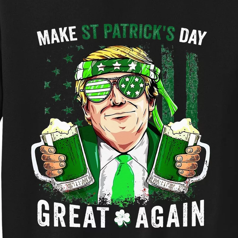 Make Great Again Leprechaun Trump Beer St Patricks Day Tall Sweatshirt