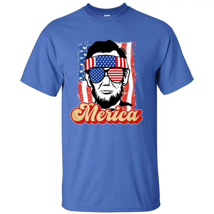 Merica Gift Ann Arbor Trump Lincoln 4th Of July Merica Cool Gift Tall T-Shirt