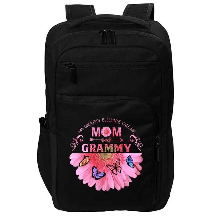 My Greatest Blessings Call Me Mom And Grammy Flower Gift Impact Tech Backpack