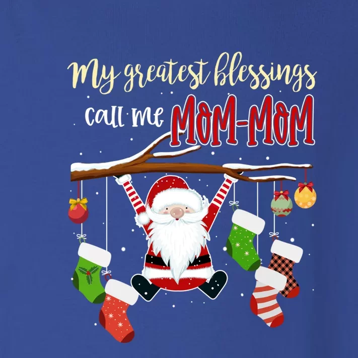 My Greatest Blessings Call Me Momfunny Giftmom Funny Gift Grandma Gift Toddler Long Sleeve Shirt