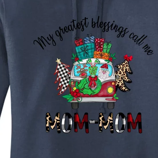 My Greatest Blessings Call Me Momgiftmom Christmas Gift Grandm Gift Women's Pullover Hoodie