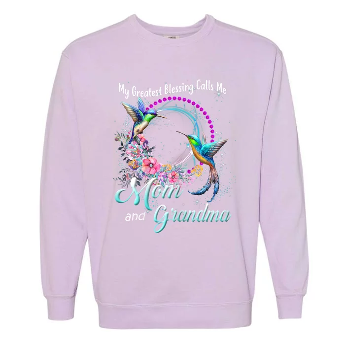 My Greatest Blessing Calls Me Mom And Grandma Hummingbirds Cute Gift Garment-Dyed Sweatshirt