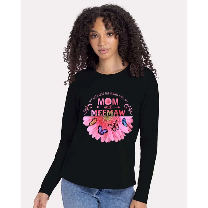 My Greatest Blessings Call Me Mom And Meemaw Flower Gift Womens Cotton Relaxed Long Sleeve T-Shirt