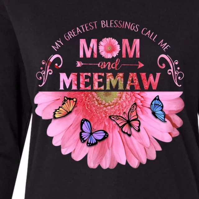 My Greatest Blessings Call Me Mom And Meemaw Flower Gift Womens Cotton Relaxed Long Sleeve T-Shirt