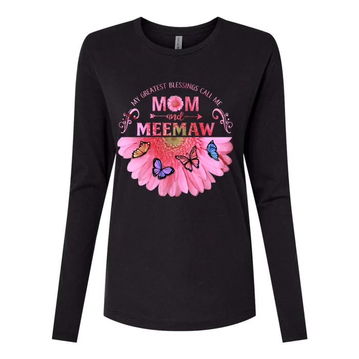 My Greatest Blessings Call Me Mom And Meemaw Flower Gift Womens Cotton Relaxed Long Sleeve T-Shirt