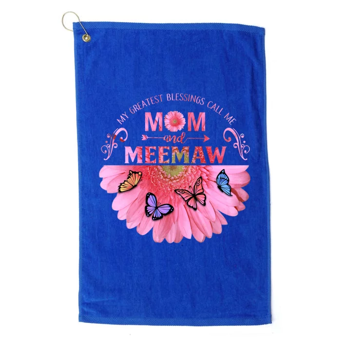 My Greatest Blessings Call Me Mom And Meemaw Flower Gift Platinum Collection Golf Towel