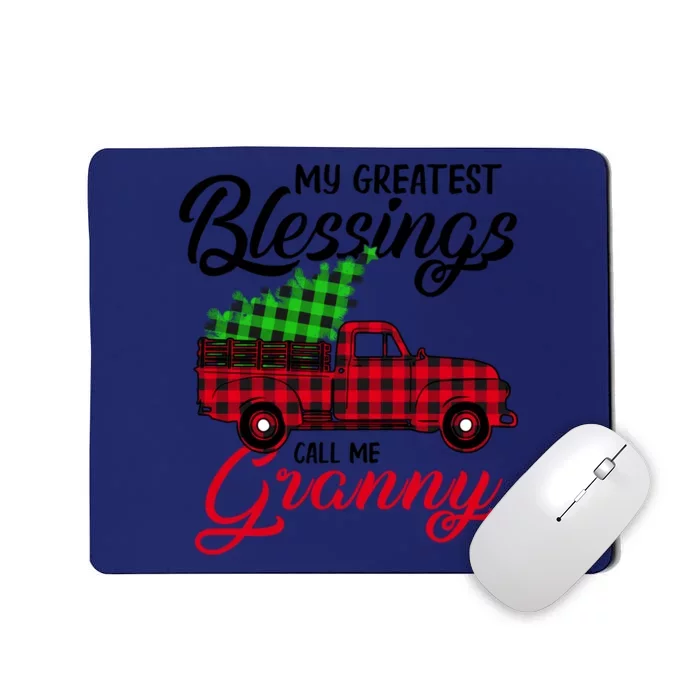 My Greatest Blessings Call Me Granny Xmas Funny Gift Christmas Funny Gift Mousepad