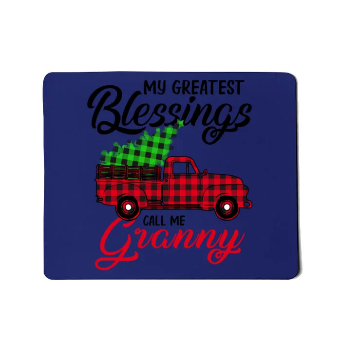 My Greatest Blessings Call Me Granny Xmas Funny Gift Christmas Funny Gift Mousepad