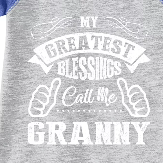 My Greatest Blessings Call Me Granny Mother's Day Funny Cute Gift Infant Baby Jersey Bodysuit