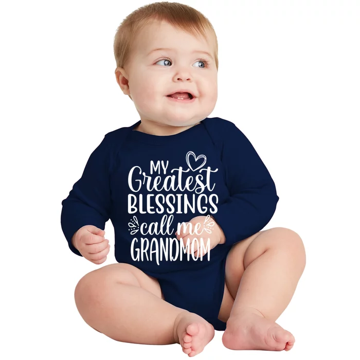 My Greatest Blessings Call Me Grandmom Grandmother Grandma Meaningful Gift Baby Long Sleeve Bodysuit