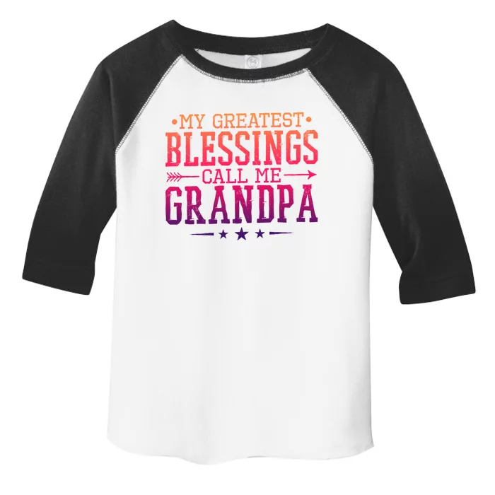 My Greatest Blessings Call Me Grandpa Grandparents Gift Toddler Fine Jersey T-Shirt