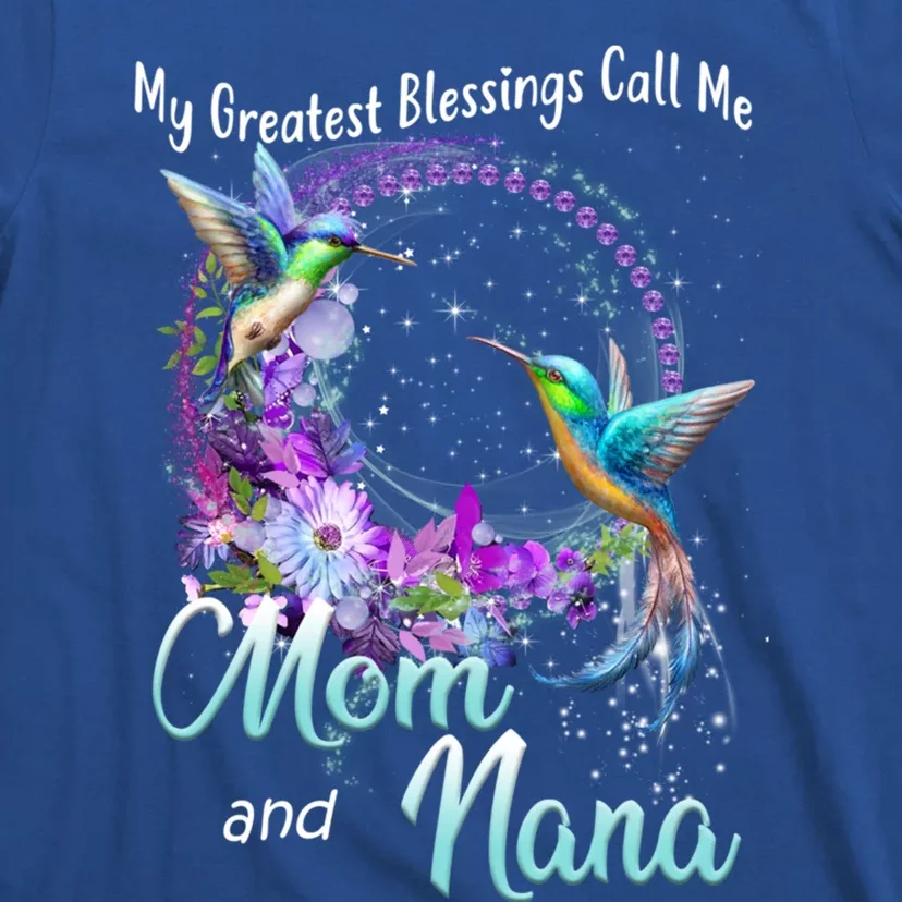 My Greatest Blessings Call Me Mom And Nana Hummingbird Gift T-Shirt