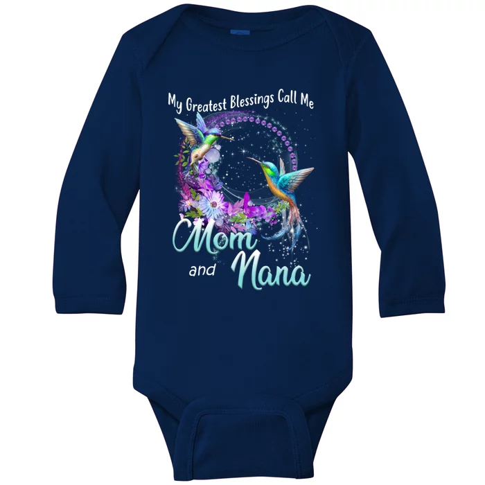 My Greatest Blessings Call Me Mom And Nana Hummingbird Gift Baby Long Sleeve Bodysuit