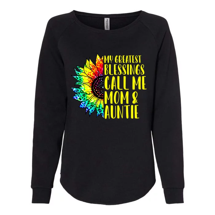 My Greatest Blessings Call Me Mom Auntie Sunflower Tie Dye Gift Womens California Wash Sweatshirt