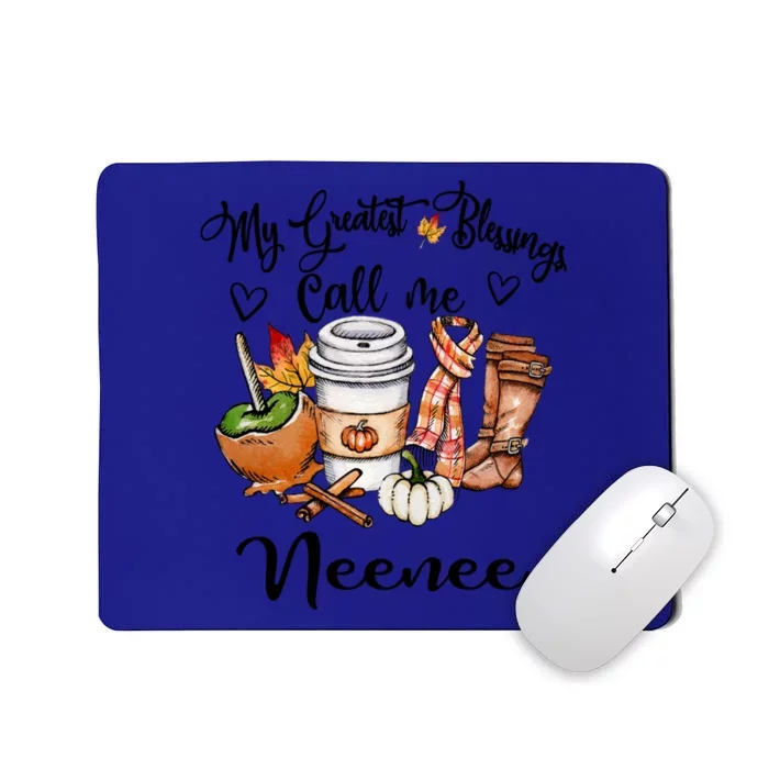 My Greatest Blessings Call Me Neenee Gift Grandma Funny Gift Great Gift Mousepad